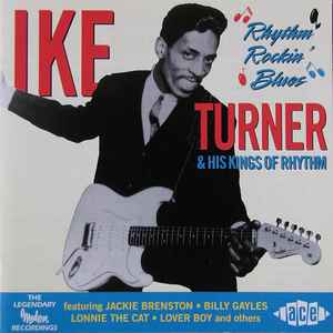 Ike Turner's Kings Of Rhythm - Rhythm Rockin' Blues