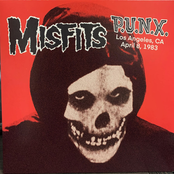Misfits – P.U.N.X. Los Angeles, CA April 8, 1983 (2022, Vinyl 