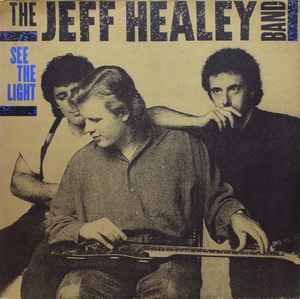 See The Light - The Jeff Healey Band