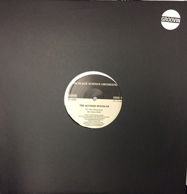 Black Science Orchestra - The Altered States EP | Groovin Recordings (GR 1222)