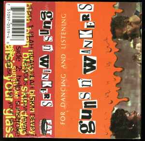 Guns 'N' Wankers – For Dancing And Listening (1994, Cassette