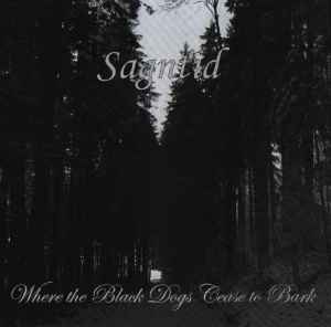 Sagntid - Where The Black Dogs Cease To Bark album cover