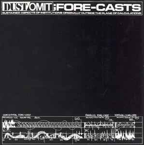 Fore-Casts - Dust / Omit