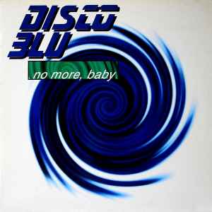 Disco Blu - No More, Baby