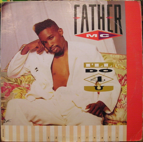 Father MC – I'll Do 4 U (1990, Vinyl) - Discogs