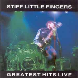 Stiff Little Fingers - Greatest Hits Live album cover