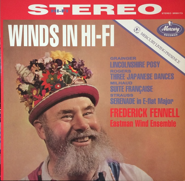 Frederick Fennell, Eastman Wind Ensemble, Grainger, Rogers 