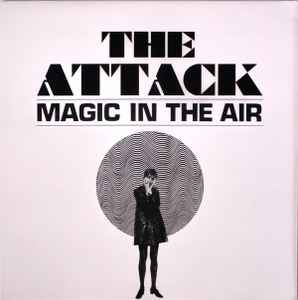 The Attack (2) - Magic In The Air album cover