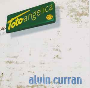 Alvin Curran - Toto Angelica album cover