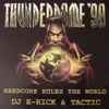 DJ E-Rick & Tactic* - Thunderdome '98 (Hardcore Rules The World)