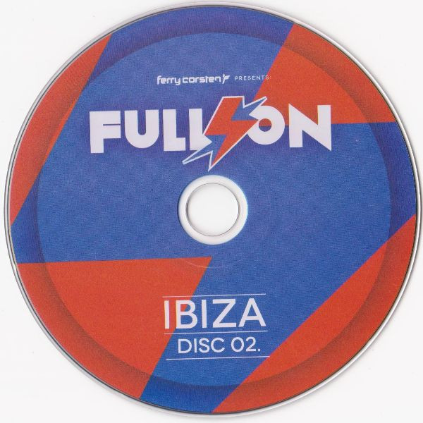 ladda ner album Ferry Corsten - Presents Full On Ibiza