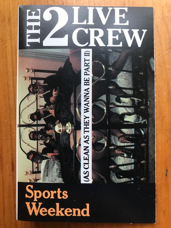 The 2 Live Crew – Sports Weekend (As Clean As They Wanna Be Part
