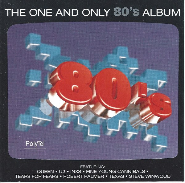 The One And Only 80's Album (1997, CD) - Discogs