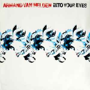 Into Your Eyes - Armand Van Helden