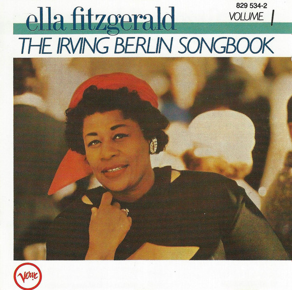 Ella Fitzgerald - Ella Fitzgerald Sings The Irving Berlin Song