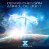 Dennis Chenson - Angel Of Light