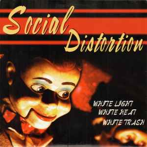 Social Distortion - White Light White Heat White Trash album cover