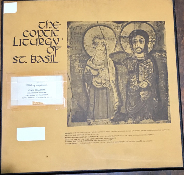 télécharger l'album Ragheb Moftah, Choir Of The Institute Of Coptic Studies, Cairo, Egypt - The Coptic Liturgy of St Basil
