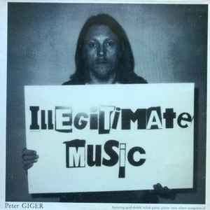 Peter Giger - Illegitimate Music album cover