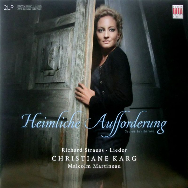 télécharger l'album Richard Strauss Christiane Karg, Malcolm Martineau - Heimliche Aufforderung Secret Invitation Lieder
