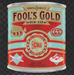 Various - Scion CD Sampler V.22 (Fool's Gold Remixed) album cover