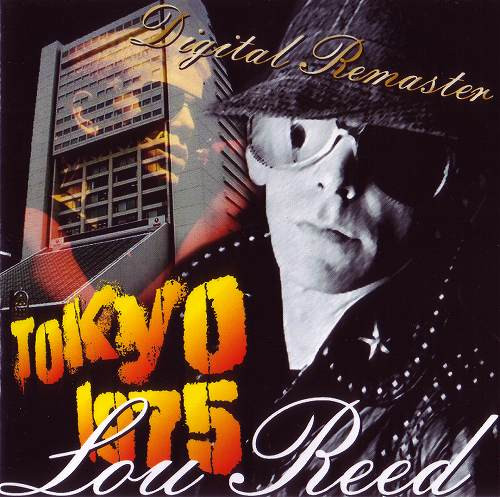 Lou Reed – Live In Tokyo 1975 Nakano Sun Plaza (2001, CDr) - Discogs