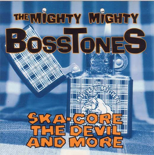 The Mighty Mighty Bosstones – Ska-Core, The Devil And More (1993