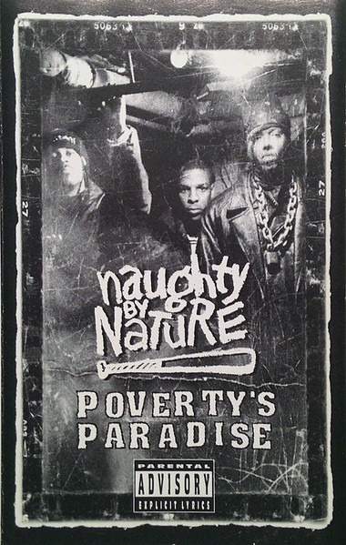 Naughty By Nature – Poverty's Paradise (1995, Cassette) - Discogs