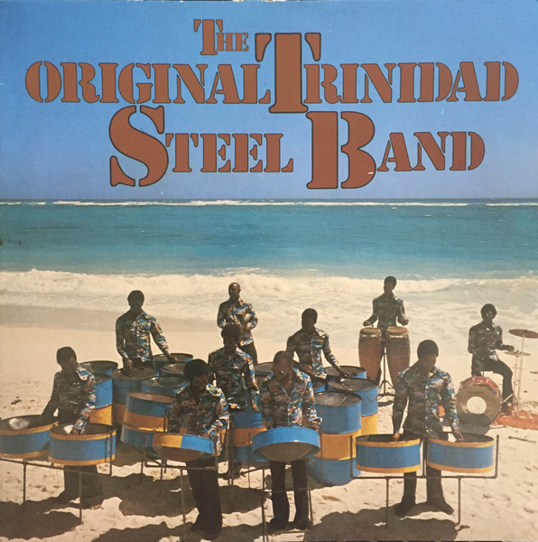 The Original Trinidad Steel Band | Releases | Discogs