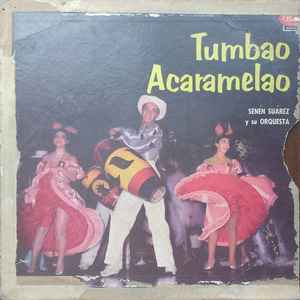 Conjunto Senen Suarez - Tumbao Acaramelao album cover