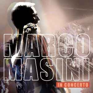 Marco Masini - In Concerto