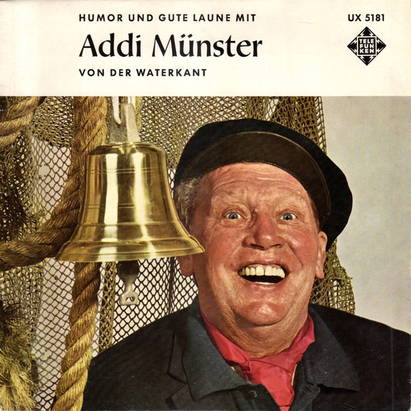 Album herunterladen Addi Münster - Humor Und Gute Laune Mit Addi Münster Von Der Waterkant
