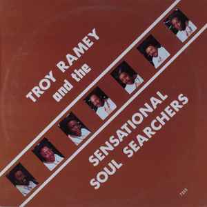 Troy Ramey & The Soul Searchers - Troy Ramey And The Sensational Soul Searchers album cover
