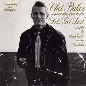 Let's get lost : B.O.F. / Chet Baker, trp & chant | Baker, Chet (1929-1988). Trp & chant