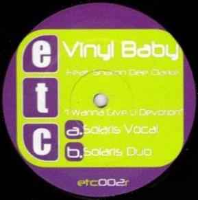 Vinyl Baby – I Wanna Give U Devotion (Solaris Remixes) (2001