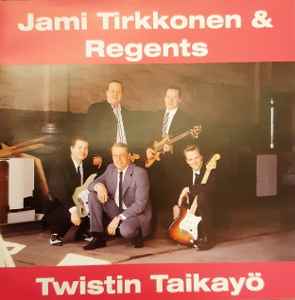 Jami Tirkkonen & Regents – Twistin Taikayö (2000, CD) - Discogs