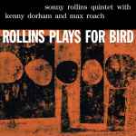 Cover of Rollins Plays For Bird, 2018, Vinyl
