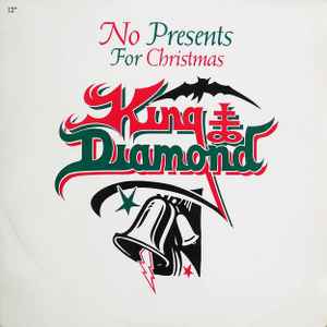 No Presents For Christmas - King Diamond