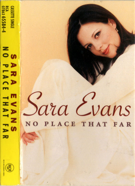 Sara Evans No Place That Far 1999 Dolby HX Pro Cassette