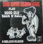 Cover of The Dave Clark Five Play Good Old Rock 'N' Roll, , Vinyl