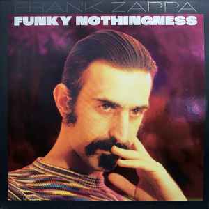 Frank Zappa - Funky Nothingness album cover