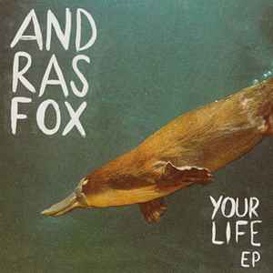 Andras Fox - Your Life EP album cover