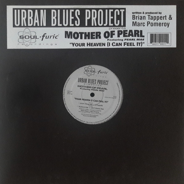 Urban Blues Project Presents Mother Of Pearl Featuring Pearl Mae – Your Heaven (I Feel It) (1996, Vinyl) -