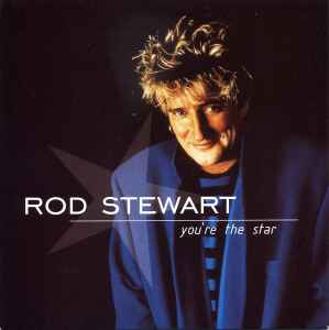 Rod Stewart - You're The Star album cover