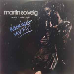 Martin Solveig - Rocking Music (Warren Clarke Mixes)