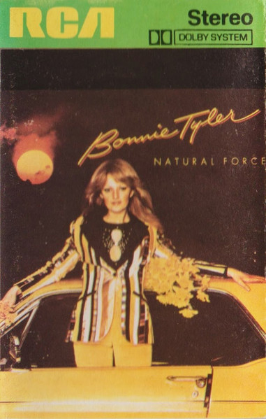 Bonnie Tyler – Natural Force (1978, Cassette) - Discogs