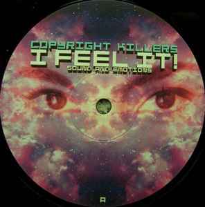 Portada de album Copyright Killers - I Feel It! / Sound And Emotions