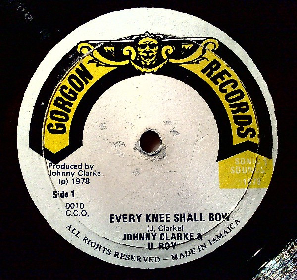 Johnny Clarke & U-Roy – Every Knee Shall Bow (1978, Vinyl) - Discogs