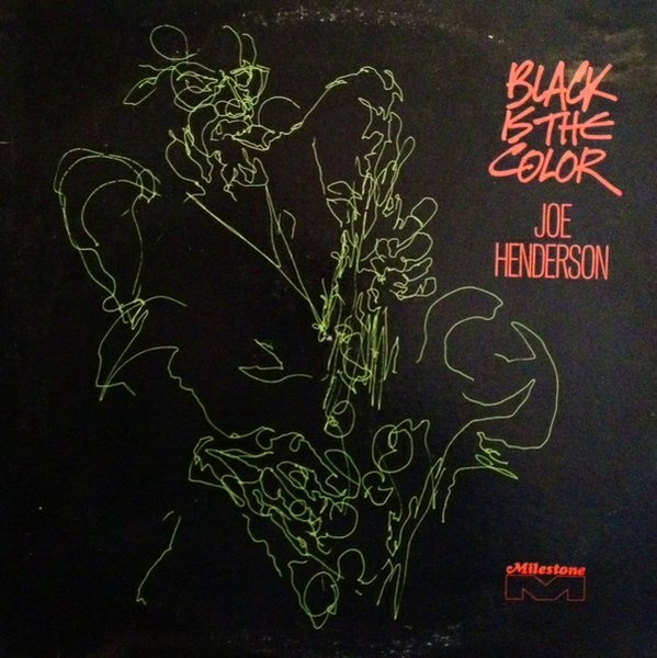 Joe Henderson – Black Is The Color (1972, Vinyl) - Discogs