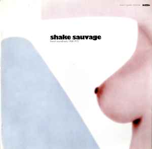 Various - Shake Sauvage (French Soundtracks 1968-1973) album cover